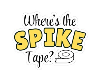 Theatre Sticker "Where's the Spike Tape?" - Drama Teacher Gift - Journal/Laptop Sticker - Drama Kid - Drama Nerd- Musical Theatre Gift