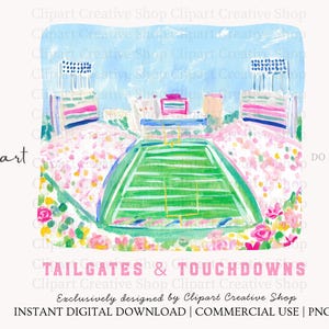 May include: A watercolor illustration of a football stadium with a green field, yellow goalposts, and pink and white crowd seating. The text TAILGATES & TOUCHDOWNS appears in pink at the bottom, with Clipart Creative Shop branding visible.