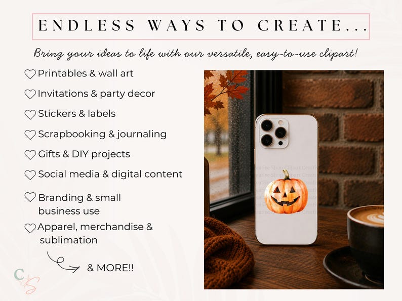 May include: A white smartphone case featuring a watercolor-style orange jack-o'-lantern pumpkin graphic. The text on the left reads ENDLESS WAYS TO CREATE, followed by a list of uses including printables, invitations, stickers, and more.