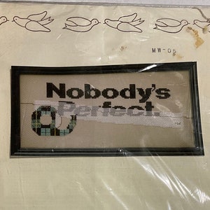 Vintage 80’s Counted Cross Stitch “Nobody’s Perfect” Kit Clever Design