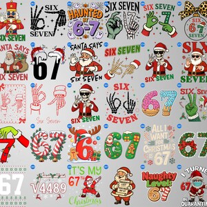 May include: A collection of graphic designs featuring the numbers six and seven, with various themes. Designs include Santa Claus, skeletons, and holiday-themed elements. The text "Six Seven" is present in many designs.