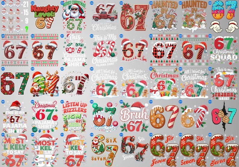 May include: A collection of Christmas-themed graphic designs featuring the number 67. Designs include Santa Claus, candy canes, gingerbread men, and festive text like "Christmas Pajama Shirt" and "Haunted by 67".