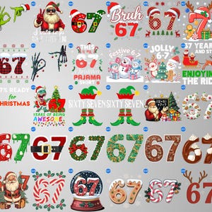 May include: A collection of festive number 67 designs, featuring Christmas themes, Santa Claus, and holiday elements. The designs include various styles, colors, and text, such as "Blessed 67 years", "67% ready for Christmas", and "Sixty Seven Sixty Seven".