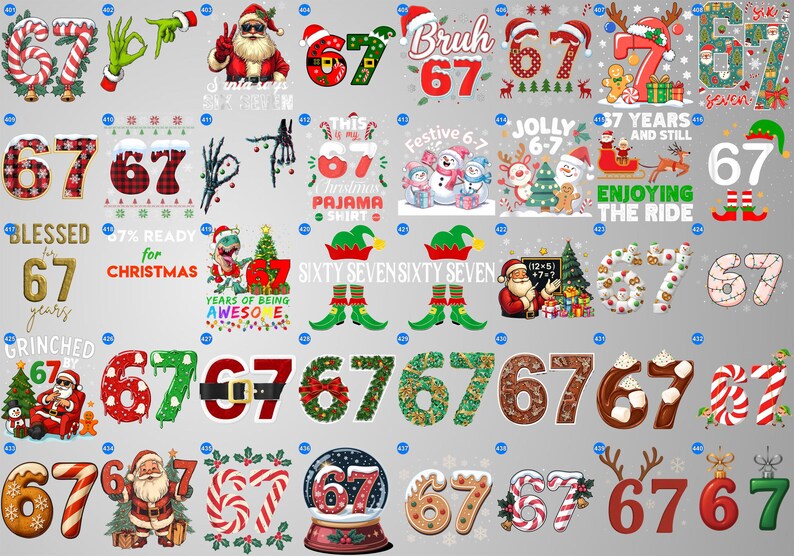 May include: A collection of festive number 67 designs, featuring Christmas themes, Santa Claus, and holiday elements. The designs include various styles, colors, and text, such as "Blessed 67 years", "67% ready for Christmas", and "Sixty Seven Sixty Seven".