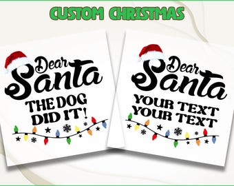 Custom Dear Santa Christmas DTF Transfer, Santa Christmas Ready To Press, Holiday Quotes DTF, Festive Holiday Gift, Matching Family DTF
