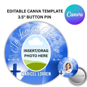 May include: A blue and white button pin with the text "In Loving Memory" and "Insert/Drag Photo Here". The pin is 3.5 inches in diameter and includes the name "Maricel Lorren". The Canva logo is visible.