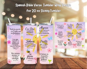 Spanish Bible Verse Tumbler Wrap Design: 20oz Skinny Tumbler Sublimation