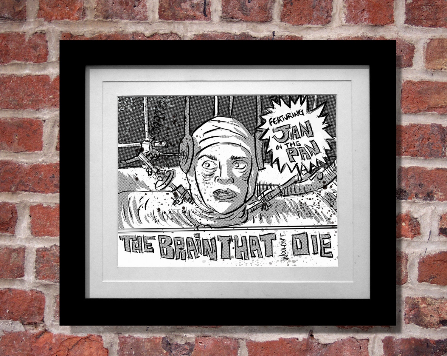 The Brain That Wouldn't Die art Print, B Movie, Campy, Cult