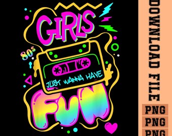 Girls just wanna have fun PNG, 80's neon retro PNG, Pink 80's style retro PNG, girls trip png, neon png, retro triangle sublimation file