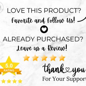 Puede incluir: Un fondo blanco con texto negro que dice "LOVE THIS PRODUCT? Favorite and follow us!" con un s&iacute;mbolo de coraz&oacute;n. Debajo del texto est&aacute; "ALREADY PURCHASED? Leave us a review!" con cinco estrellas doradas. Debajo de las estrellas hay una estrella dorada con una cinta roja que dice "5.0 RATING". Debajo de la calificaci&oacute;n hay otras cinco estrellas doradas. Debajo de las estrellas hay texto negro que dice "thank you For Your Support!" con un s&iacute;mbolo de coraz&oacute;n.