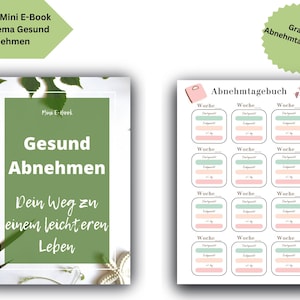 Op de afbeelding: Een digitaal mini-e-book met de titel "Gesund Abnehmen" met een groene achtergrond en de tekst "Dein Weg zu einem leichteren Leben". Het e-book wordt vergezeld door een printbare gewichtsverlies-tracker met de titel "Abnehmtagebuch" en 12 weken trackingsecties.