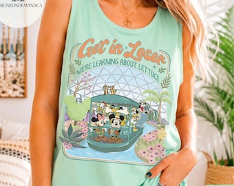 Mickey & Friends The Land Comfort Colors Tank Top, Get in loser we're learning about lettuce Disney Epcot center Girls trip Summer shirt