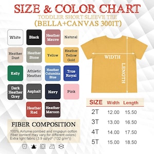 May include: A size and color chart for a toddler short sleeve tee shirt. The chart includes color swatches in various colors, including white, black, and yellow. The chart also shows the width and length measurements for sizes 2T to 5T.