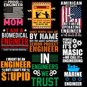 May include: A black background with various text designs related to engineering. The designs include the American flag, the words "PROUD ENGINEER", "MOM", "I AM A BIOMEDICAL ENGINEER", and "RETIRED OPERATING ENGINEER".