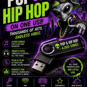 Puede incluir: Una unidad flash USB negra con el texto POP & HIP HOP 4,000 SONGS y un gráfico de alienígena. La imagen promocional muestra un personaje alienígena con gorra y auriculares, rodeado de texto que detalla 4,000 canciones, funcionalidad plug and play y varias categorías musicales como éxitos, leyendas del rap y temas de club.