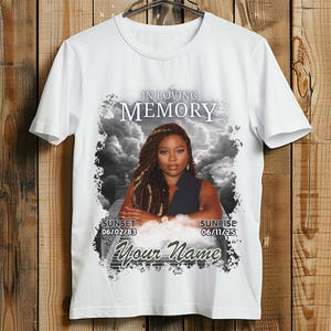 In Loving Memory Shirt, Rest in Peace Shirt, Custom Funeral Shirt, Heaven Shirts, Last Photo Shirt, Remembrance Shirt, Memorial Photo Shirt