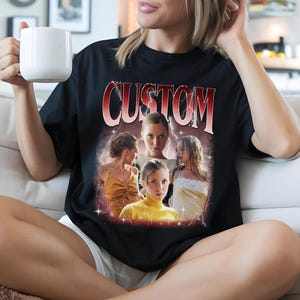 CUSTOM Girlfriend Shirt, Custom Photo Shirt, Bootleg Rap Tee, Birthday Bootleg Shirt Gift, Wife Shirt, Bachelorette Surprise, Group Shirt