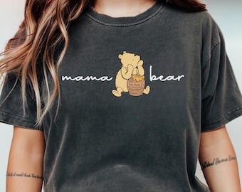 Comfort Colors® Mama Bear Shirt: Custom Pooh Bear New Mom Tee