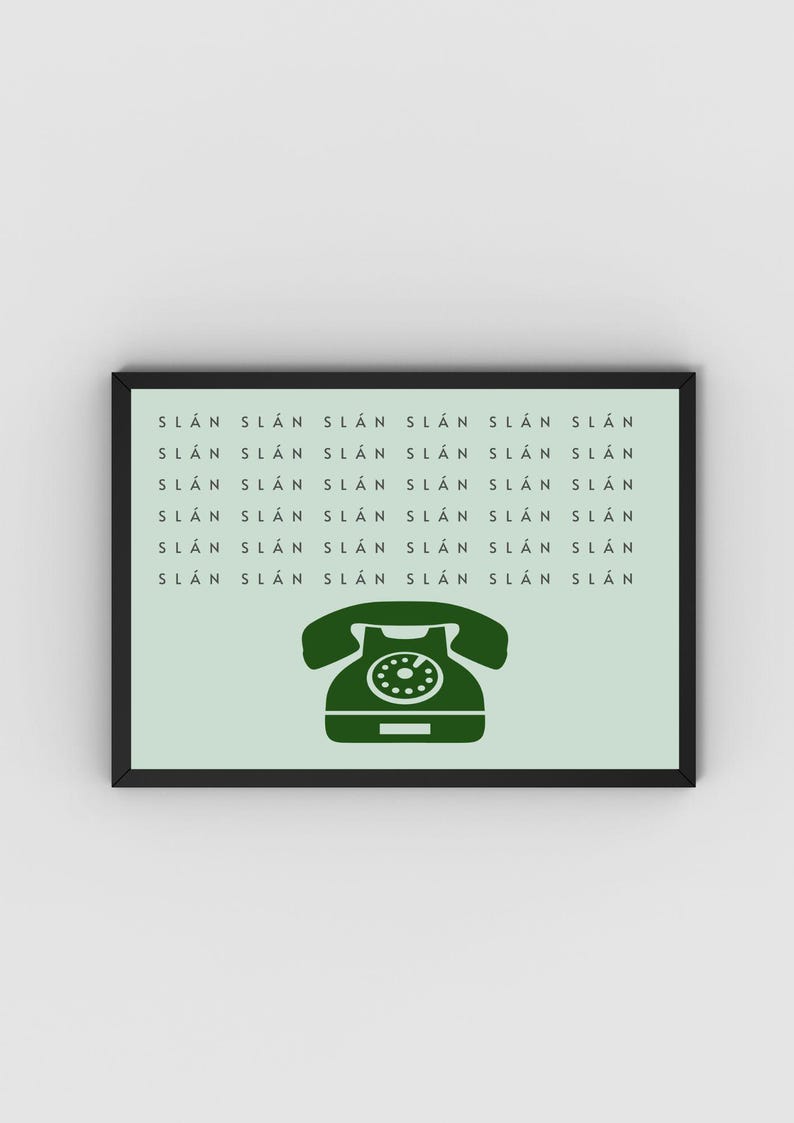 May include: A framed print with a light green background and a dark green vintage rotary phone illustration. The text "SL&Aacute;N SL&Aacute;N SL&Aacute;N SL&Aacute;N SL&Aacute;N SL&Aacute;N SL&Aacute;N SL&Aacute;N SL&Aacute;N SL&Aacute;N SL&Aacute;N SL&Aacute;N SL&Aacute;N SL&Aacute;N SL&Aacute;N SL&Aacute;N SL&Aacute;N SL&Aacute;N SL&Aacute;N SL&Aacute;N SL&Aacute;N SL&Aacute;N SL&Aacute;N SL&Aacute;N SL&Aacute;N SL&Aacute;N" is repeated in a column down the left side of the print.