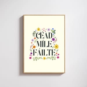 Céad Míle Fáilte - A hundred thousand welcomes Wall Print  [Irish Art Poster - Irish Saying -Irish Language Poster - As Gaeilge]