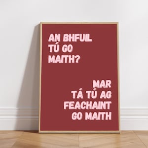 ¿An bhfuil tú go maith? - ¿Estás bien? ---- [Cartel de arte irlandés - Dicho irlandés - Colgante de pared irlandés - Cartel en idioma irlandés - Como Gaeilge]