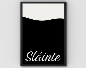 Sláinte Irish Cheers Print: Guinness Style Art (Digital Download)