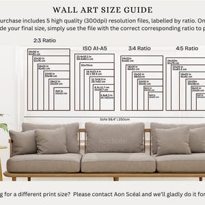 May include: A wall art size guide with five different aspect ratios: 2:3, ISO A1-A5, 3:4, and 4:5. The guide shows the dimensions in inches and centimeters for each ratio. The text "Sofa 98.4" | 250cm" is at the bottom of the guide. The text "Aon Sc&eacute;al Designs" is below the sofa measurement. The text "Looking for a different print size? Please contact Aon Sc&eacute;al and we'll gladly do it for free." is at the bottom of the image.