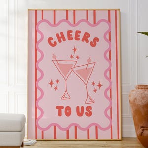 Cheers To Us Digital Poster, Fun Pink Wall Art, Modern Bar Quote Print, Celebration Poster, Instant Download, Gift For Her