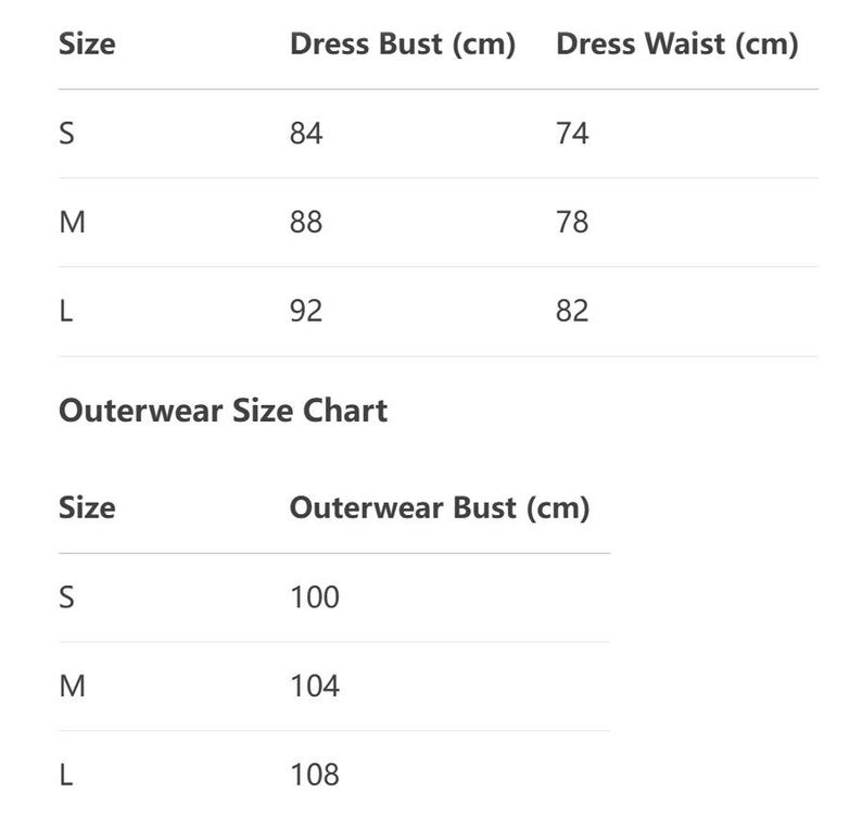 May include: A white size chart with black text. The chart includes dress bust and waist measurements in centimeters for sizes S, M, and L. An outerwear size chart is also included, with bust measurements in centimeters for sizes S, M, and L.