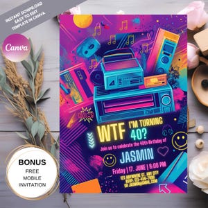 Bearbeitbares 90er Jahre Thema 40. Geburtstagseinladung für Telefon - WTF I'm Turning 40 Digital Canva Template + druckbare 5x7 Bonuskarte