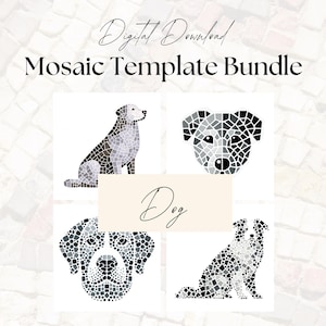 May include: A digital download bundle of four mosaic dog templates. The templates feature black and white mosaic designs of different dog breeds. The text "Dog" is displayed in the centre of the image.