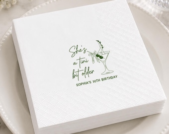 PersonalizedShe's a Tini Bit Older Birthday Cocktail Napkins, Cocktail Napkin Custom Birthday Party Decor for Her Girls Night