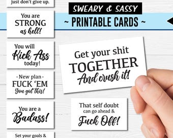 Sweary and Sassy Encouragement cards * Digital Download * Badass cards, Inspiration, Goal Setting Motivation, Cussing Affirmation