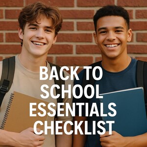 May include: Two smiling young people with backpacks, holding notebooks, stand in front of a brick wall. The text "BACK TO SCHOOL ESSENTIALS CHECKLIST" is overlaid on the image, suggesting a back-to-school theme.
