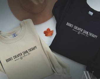 Cheaper Than Therapy - Book Lover Unisex Sweatshirt
