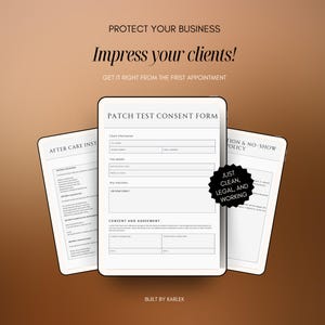 May include: Three digital documents on a brown background. The documents include a patch test consent form, aftercare instructions, and a no-show policy. Text on the documents includes "Protect Your Business" and "Impress your clients!"