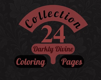 Dark Divine Coloring Book Collection | 24 Seductive Dark Feminine Affirmation Pages | Adult Art | Printable PDF