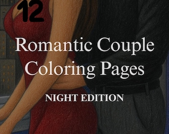 Romantic Couples Coloring Book – Night Edition | 12 Sensual Intimate Love Scenes | Digital Download for Adults
