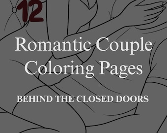 Romantic Couples Passion | Sensual Love Coloring Pages for Adults | Intimate & Emotional Printable Art (12 Pages, Digital Download)
