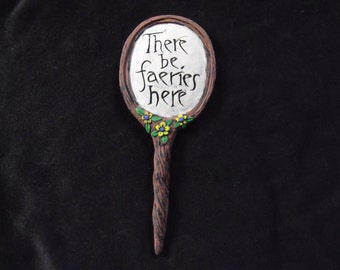 Fairy Garden Sign - "There be fairies here"