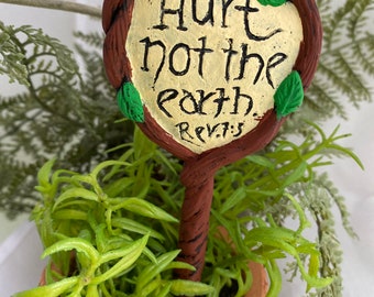 Hurt Not the Earth - fairy garden sign