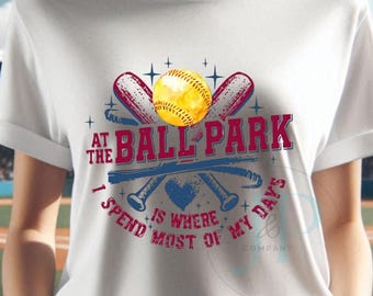 Softball Mom Shirt - At the Ballpark Is Where I Spend Most My Days Tee - Game Day Softball T-Shirt - Women's Softball Graphic Tee