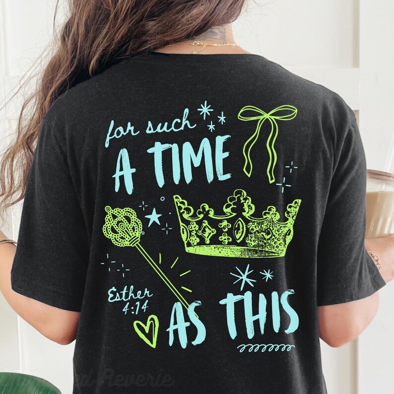 For Such a Time Queen Esther Christian Doodle Shirt, Summer Women Ministry Tshirt, Bright Religious Gift, Faith Church T-Shirt, Jesus Tee image 4