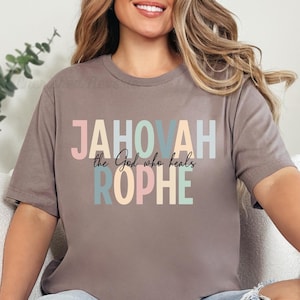 Christian Jahovah Rophe Women Shirt, Religious Gifts, Faith Based T-Shirt, Bible Verse Tee, Jesus Lover Tshirt, Church Group Top, God Names