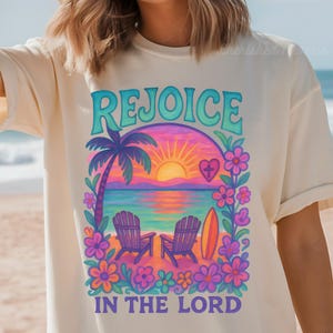 Christian Women Rejoice Ocean Beach Shirt, Religious Gift, Bible Verse T-Shirt, Jesus Lover Tshirt, Summer Vacation Tee, Cover Up Swimwear