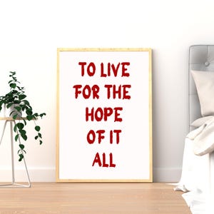 To Live for the Hope of it All Wall Art Taylor Poster Red Aesthetic Print Girl Dorm Room Decor Pink and Red Lyrics Print August Poster Girly