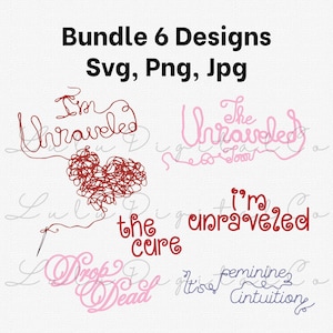 May include: A digital design bundle featuring six text-based graphics with yarn-inspired typography. The text includes phrases like I'm Unraveled, The Unraveled Tour, the cure, i'm unraveled, Drop Dead, and feminine cintuition, with a red yarn heart.
