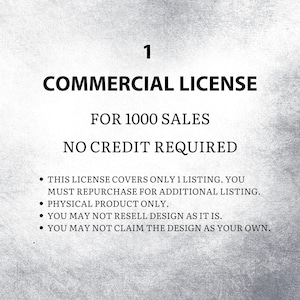 Limited Commercial License, No Credit Required for 1 Listing Single Product Up to 1000 Sales