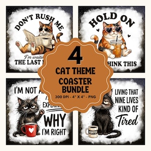 Puede incluir: Un conjunto de cuatro posavasos con temática de gatos. Cada posavasos presenta una ilustración de gato diferente con texto humorístico. Los posavasos son cuadrados, de aproximadamente 10 cm x 10 cm, e incluyen frases como "Don't Rush Me" y "Hold On".