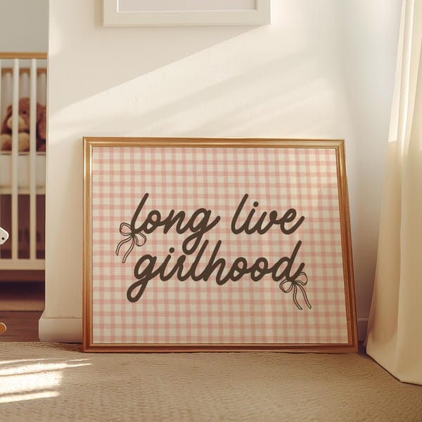 Long Live Girlhood Print: Pink Plaid Nursery Decor (Digital Download)